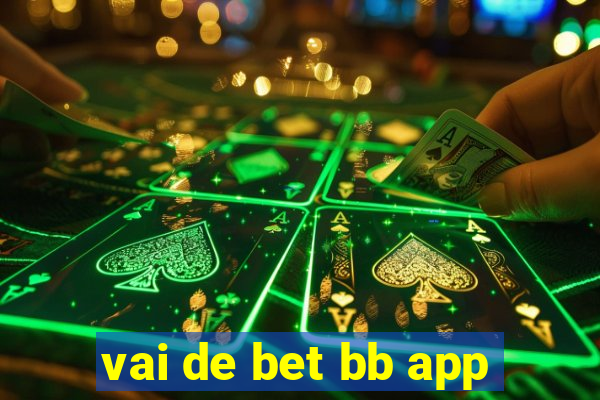 vai de bet bb app